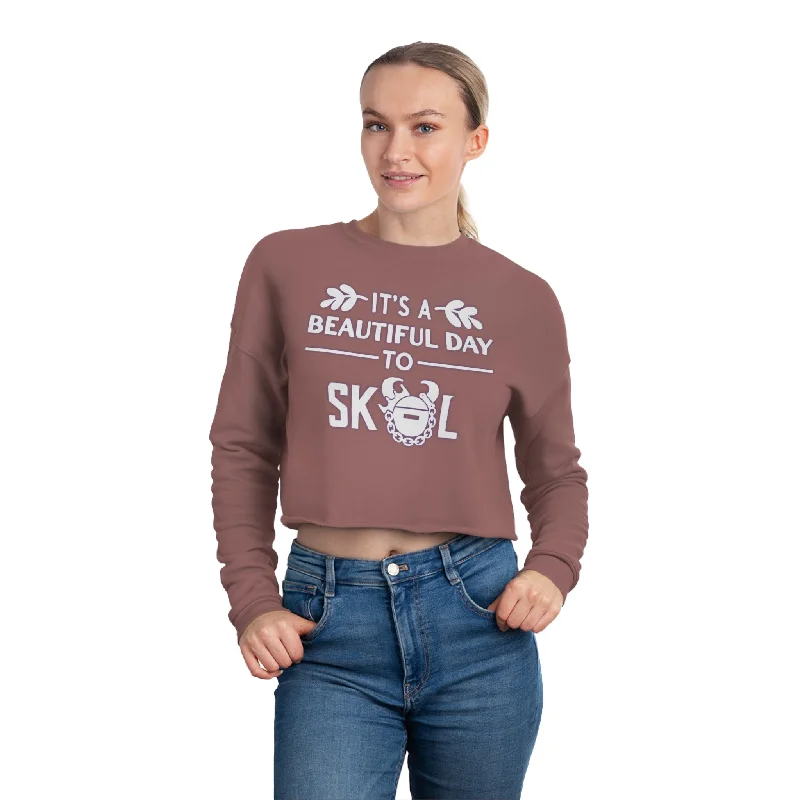 Women's Cropped Sweatshirt - It's a Beautiful Day!